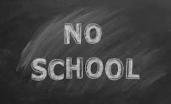 Text on a chalkboard reads "NO SCHOOL" in large, white letters.