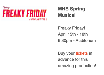 MHS Spring Musical announcement for "Freaky Friday," April 15-18 at 6:30 PM in the auditorium. Tickets available.
